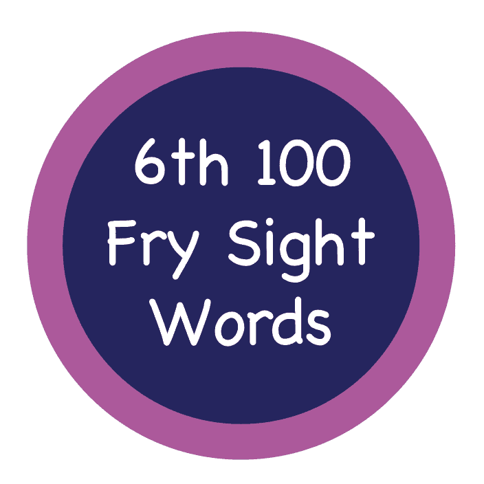 Fry Sight Words – 6th 100