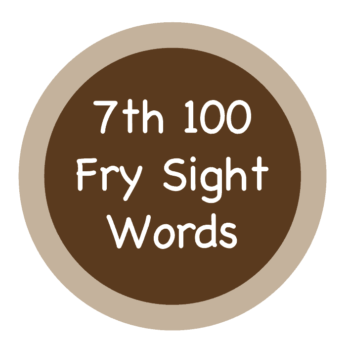 Fry Sight Words – 7th 100