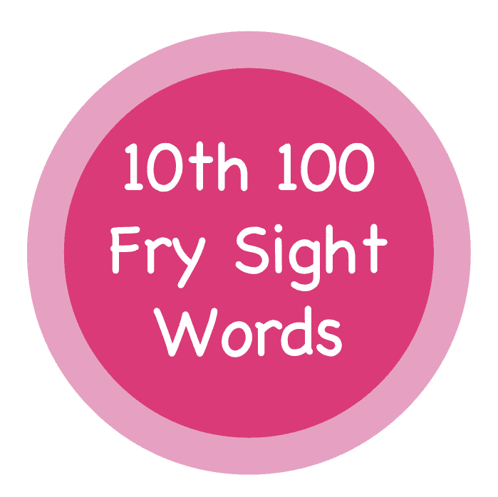 Fry Sight Words – 10th 100